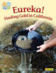 Book Cover: Eureka! Discovering Gold in California